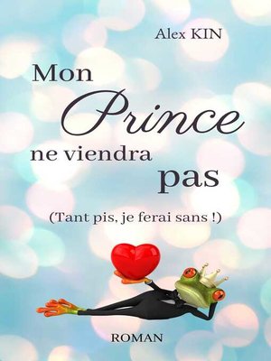 cover image of Mon prince ne viendra pas